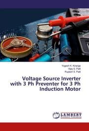 Cover von Voltage Source Inverter with 3 Ph Preventer for 3 Ph Induction Motor