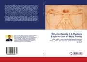 Cover von What is Reality ? A Modern Explaination of Holy Trinity