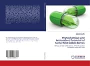 Cover von Phytochemical and Antioxidant Potential of Some Wild Edible Berries