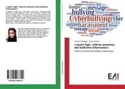 Cover von I nostri figli, vittime anonime del bullismo informatico