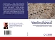 Cover von Fatigue Flexural Behavior of Reinforced Concrete Beams