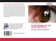 Cover von La tecnología en una visión del futuro