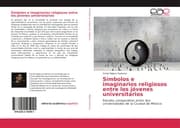Cover von Símbolos e imaginarios religiosos entre los jóvenes universitarios