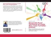 Cover von Desarrollo Rural Territorial en Costa Rica. Caso Turrialba-Jiménez