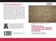 Cover von Elaboración y evaluación de cerveza artesanal con adición de quinua