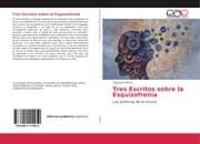 Cover von Tres Escritos sobre la Esquizofrenia