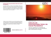 Cover von Cálculo de Concentrador Solar de Canal Parabólico