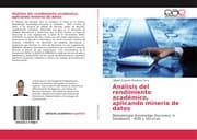 Cover von Análisis del rendimiento académico, aplicando minería de datos