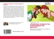Cover von ¿Podemos mejorar los estereotipos de género?