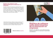 Cover von Registro de software como determinantes de la Innovación en empresas