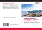 Cover von Destrucción de los ecosistemas costeros de la Riviera Maya