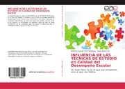 Cover von INFLUENCIA DE LAS TÉCNICAS DE ESTUDIO en Calidad del Desempeño Escolar