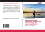 Cover von La economía del pescador artesanal y sus métodos de comercialización