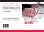 Cover von Sistema para la Integración de las Tecnologías Informáticas