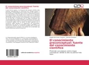 Cover von El conocimiento preconceptual: fuente del conocimiento científico