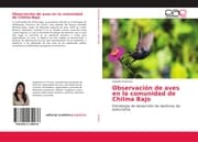 Cover von Observación de aves en la comunidad de Chilma Bajo