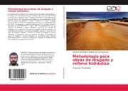 Cover von Metodología para obras de dragado y relleno hidráulico