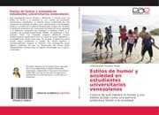 Cover von Estilos de humor y ansiedad en estudiantes universitarios venezolanos