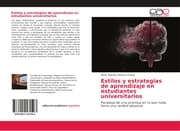 Cover von Estilos y estrategias de aprendizaje en estudiantes universitarios
