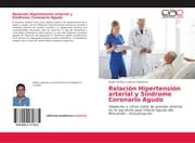 Cover von Relación Hipertensión arterial y Síndrome Coronario Agudo