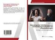 Cover von Konvergente Validierung von Vermeidungsverhalten bei Angststörungen