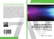 Cover von Hong-Ou-Mandel effect between down conversion and quantum dot photons
