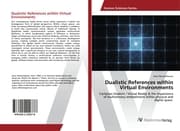 Cover von Dualistic References within Virtual Environments