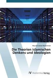Cover von Die Theorien islamischen Denkens und Ideologien