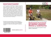 Cover von Autonomía funcional de adultos mayores: Atletas y sedentarios