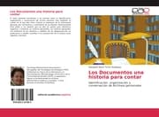 Cover von Los Documentos una historia para contar