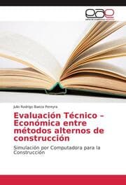 Cover von Evaluación Técnico - Económica entre métodos alternos de construcción