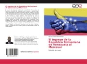 Cover von El ingreso de la República Bolivariana de Venezuela al Mercosur
