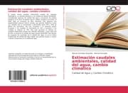 Cover von Estimación caudales ambientales, calidad del agua, cambio climático