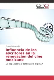 Cover von Influencia de los escritores en la renovación del cine mexicano