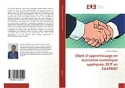 Cover von Objet dapprentissage en économie numérique appliquée: DUT en CGEPNDT