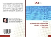 Cover von Bases de mécaniques des fluides et exercices corrigés