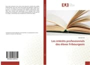 Cover von Les intérêts professionnels des élèves Fribourgeois