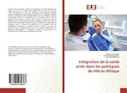 Cover von Intégration de la santé orale dans les politiques de VIH en Afrique