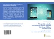 Cover von Wie elektronische Kurzmitteilungen digitale Kommunikation beeinflussen
