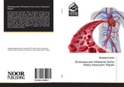 Cover von Endovascular Infrarenal Aortic Artery Aneurysm Repair