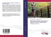 Cover von Felicidad perfecta aristotélica y Deporte de alto rendimiento