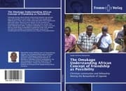 Cover von The Omukago Understanding African Concept of friendship as Possibility