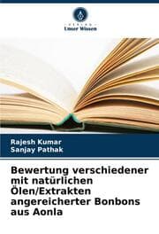 Cover von Bewertung verschiedener mit natürlichen Ölen/Extrakten angereicherter Bonbons aus Aonla