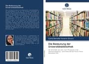 Cover von Die Bedeutung der Universitätsbibliothek