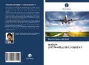 Cover von WARUM LUFTFAHRTAUSBILDUNGEN ?