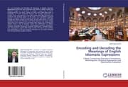 Cover von Encoding and Decoding the Meanings of English Idiomatic Expressions