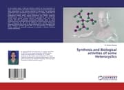 Cover von Synthesis and Biological activities of some Heterocyclics