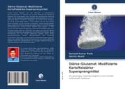 Cover von Stärke-Glutamat: Modifizierte Kartoffelstärke-Supersprengmittel