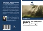 Cover von Förderung der natürlichen Abwehr in Pekannussplantagen