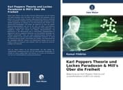 Cover von Karl Poppers Theorie und Lockes Paradoxon & Mill's Über die Freiheit